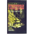 Philip J. Farmer - Riverworld Il mondo del fiume